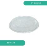 7" Aluminum Round Pan PET Dome Lid